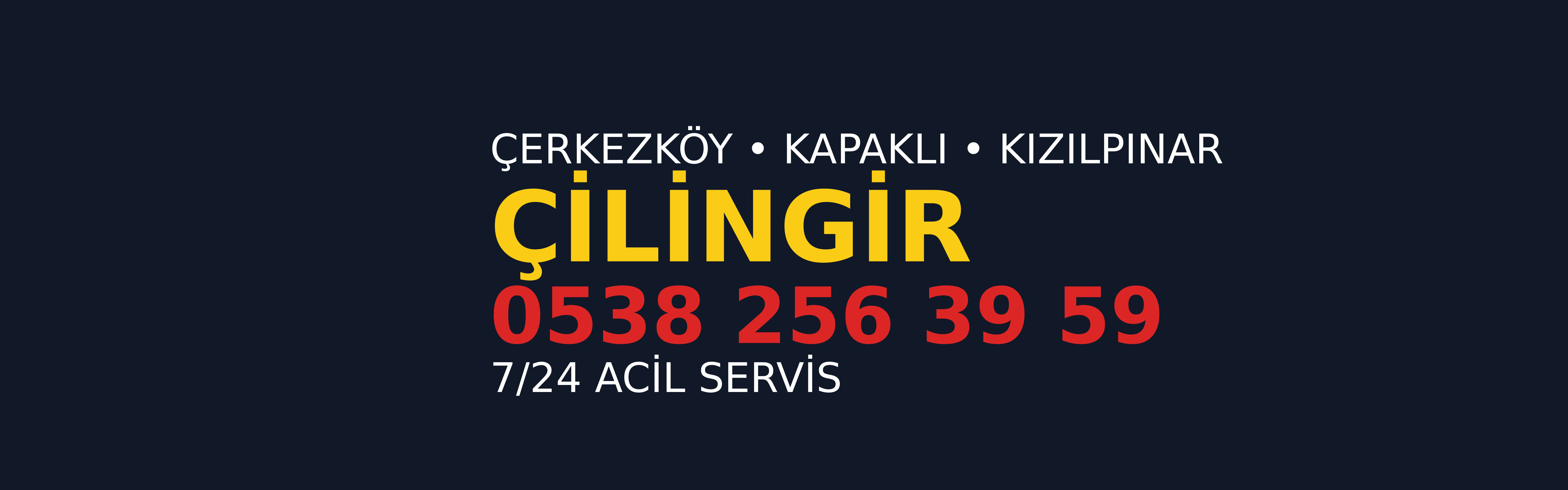 7/24 Çilingir | ☎️ 0538 256 39 59